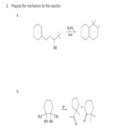 (Solved) - 2. Propose The Mechanism For This Reaction A. H2SO4 Heat OH ...