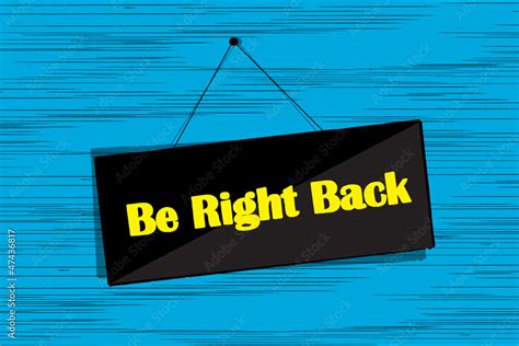 Be right back message Stock Vector | Adobe Stock