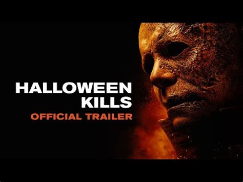 'Halloween Kills' Trailer: Watch Michael Myers Come Back from the Dead ...