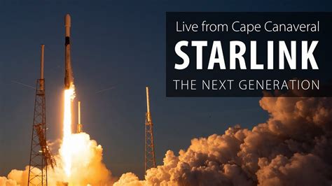 Watch live as SpaceX launches the first of a new generation of Starlink ...