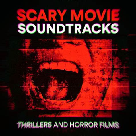 Scary Movie Soundtracks (Thrillers and Horror Films), The Complete ...