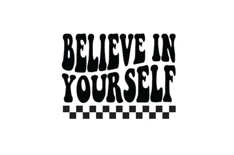 Premium Vector | Believe in yourself