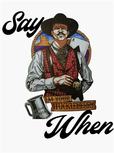 "Doc Holliday Say When" Sticker for Sale by HASSANIYATT | Redbubble