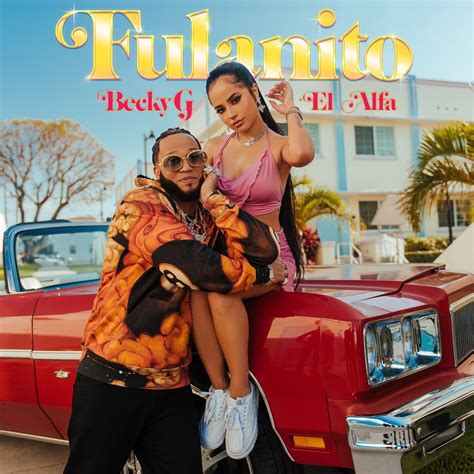 Becky G & El Alfa - Fulanito - Reviews - Album of The Year