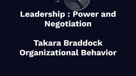 leadership : Power and Negotiation by on Prezi