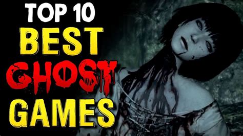 Top 10 Best Ghost Games - YouTube