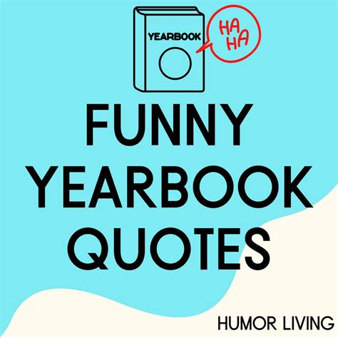 110+ Funny Yearbook Quotes to Leave Your Mark - Humor Living