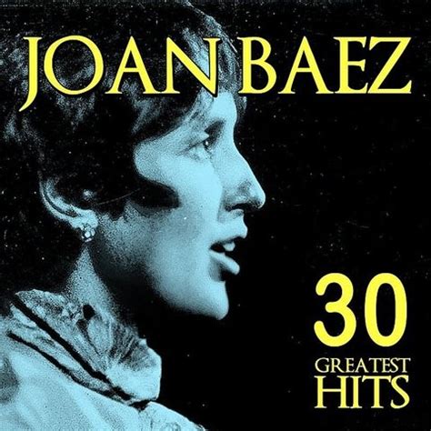 Joan Baez 30 Greatest Hits Song Download: Joan Baez 30 Greatest Hits ...