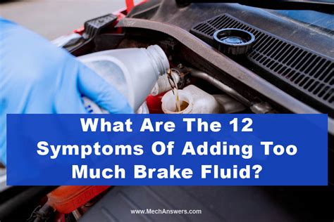 Adding Too Much Brake Fluid: (12 Most Common Symptoms)