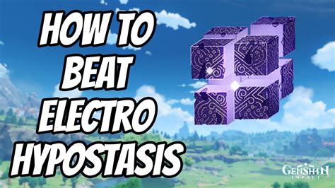 How to Beat Electro Hypostasis in Genshin Impact - Beginners Guide ...