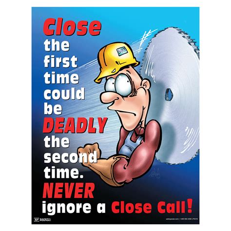 Safety Poster - Never Ignore A Close Call! - CS224616