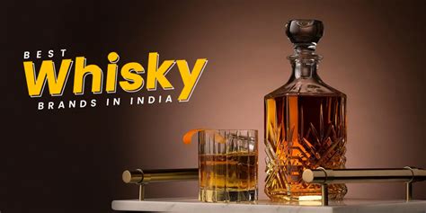 The Best Whiskey Brands in India