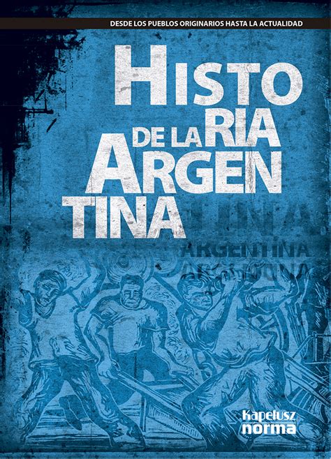 FUERA DE COLECCIÓN – HISTORIA DE LA ARGENTINA – Editorial Kapelusz