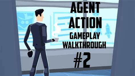 Agent Action- Gameplay Walkthrough #2- Mission 6 to 10 Full Gameplay ...