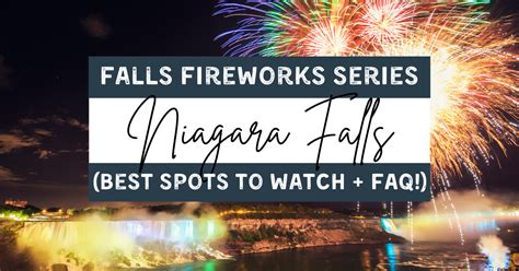 Niagara Falls Fireworks: Best Spots to Watch + What to Know!