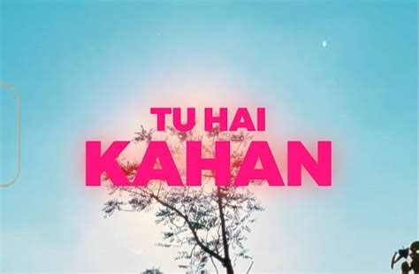 Tu Hai Kahan Lyrics | AUR - Hindustani Taal