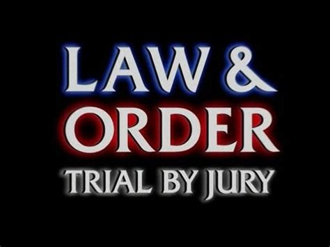 Law & Order: Trial by Jury - Law and Order