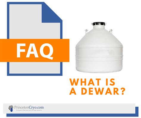 PrincetonCryo FAQ's! WHAT IS A DEWAR? | Dewar, Vacuum insulated, Dewar's