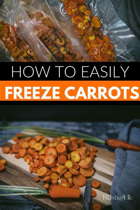 How To Freeze Carrots (easy Step By Step) • The Rustic Elk