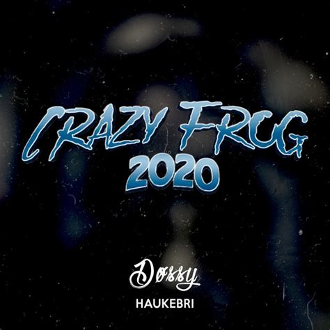 BPM and key for Crazy Frog 2020 by Døssy | Tempo for Crazy Frog 2020 ...