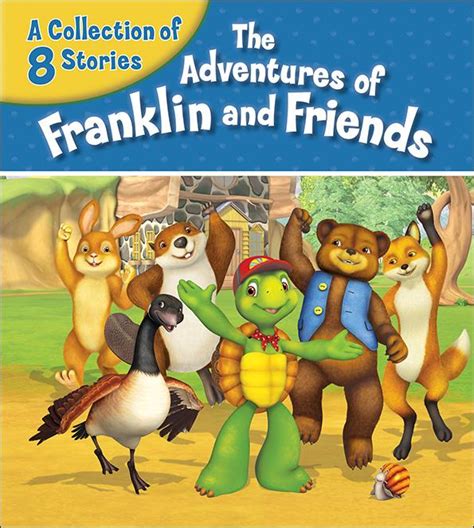 The Adventures of Franklin and Friends - Kids Can Press