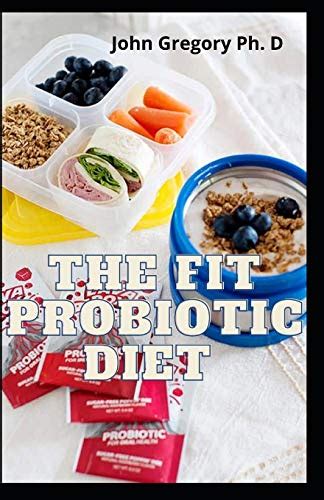 The Fit Probiotic Diet: Everything You Need To know On Probiotic Diet ...