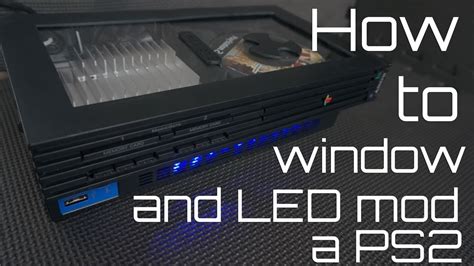 How to window and LED mod a PS2 - YouTube