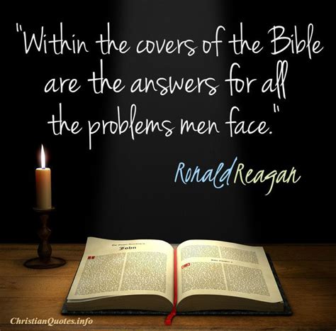 "Within the covers of the Bible are the answers for all the problems ...