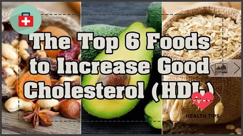 The Top 6 Foods to Increase Good Cholesterol (HDL) | Health Today - YouTube