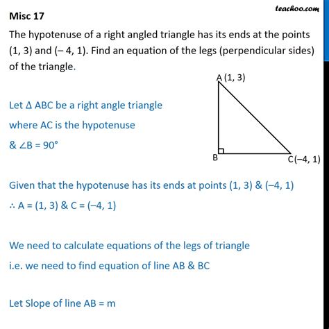 Misc 16 - Hypotenuse of a right angled triangle has its ends at