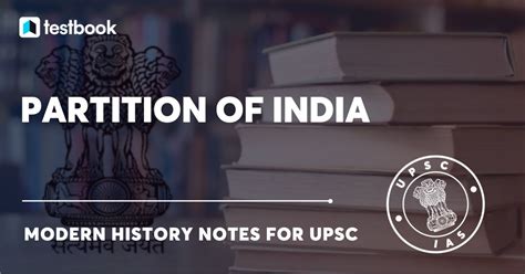 Partition of India (1947) - History, Causes, Impact & More | UPSC