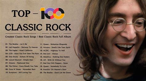 Top 100 Best Classic Rock Of All Time | Greatest Classic Rock Songs ...