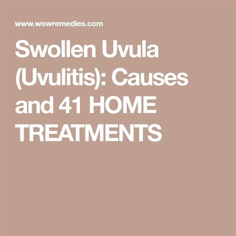 Swollen Uvula (Uvulitis): Causes and 41 HOME TREATMENTS | Home ...