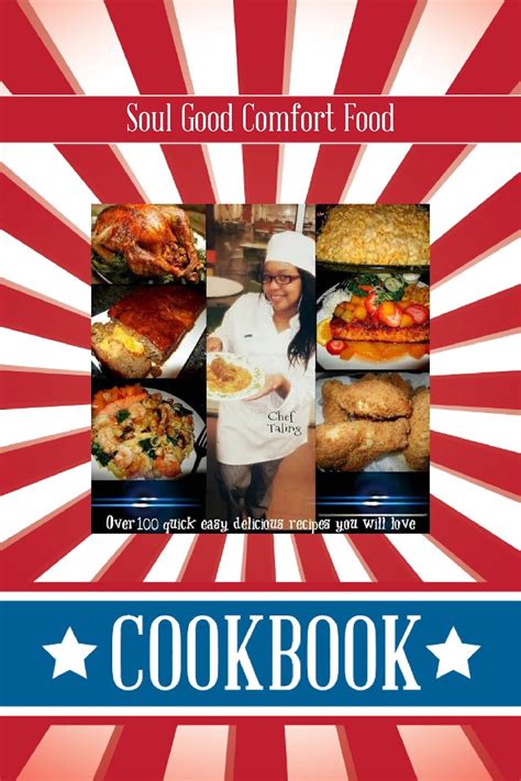 Soul Good Comfort Food Cookbook: Soul Good Comfort Food Cookbook