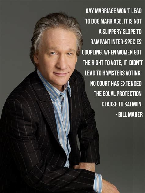 Bill Maher Quotes. QuotesGram