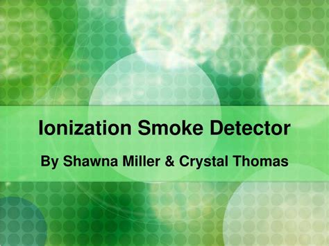 PPT - Ionization Smoke Detector PowerPoint Presentation, free download ...