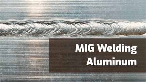 How To MIG Weld Aluminum: Beginners Guide (with Chart)