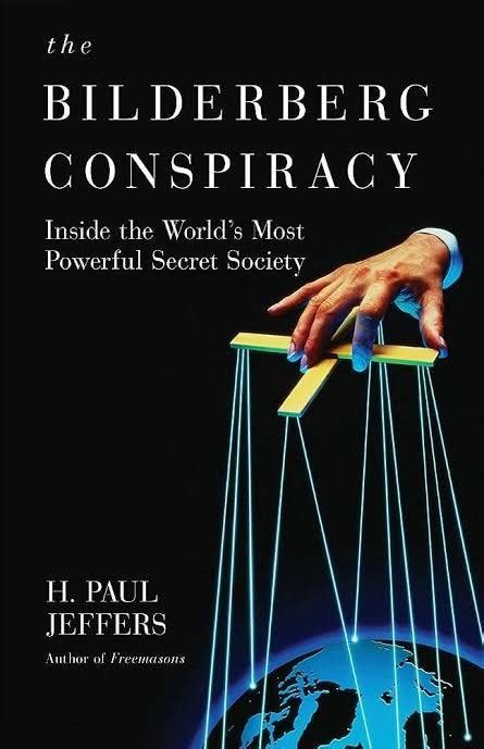 Book Review: The Bilderberg Conspiracy: Inside the World’s Most ...