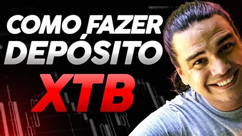 COMO FAZER DEPÓSITO NA XTB | XSTATION5 - YouTube