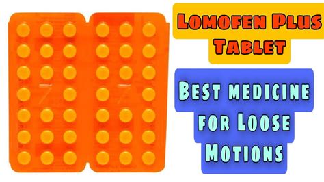 Lomofen plus tablet uses, Side effects, Dose | Loperamide tablet | Best ...