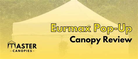 Eurmax Pop-Up Canopy Review: Should You Get This Pop-Up Canopy?