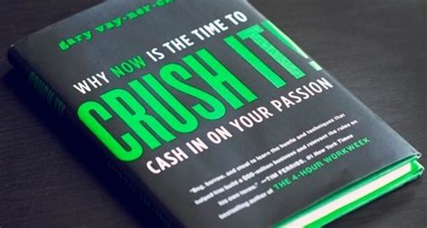 Book Review of 'Crush It!' by Gary Vaynerchuk: Turning Passion into ...