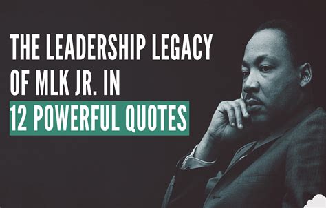 The Leadership Legacy of MLK Jr. in 12 Powerful Quotes - Center for ...