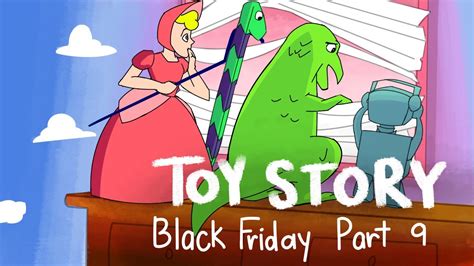 Toy Story Black Friday Reel Reanimated Scene 9 - YouTube