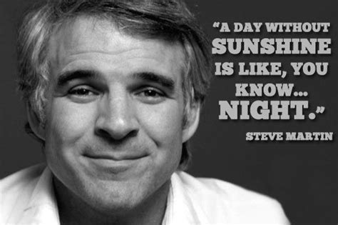 8 hilarious quotes from the wild and crazy guy, Steve Martin. - Living ...