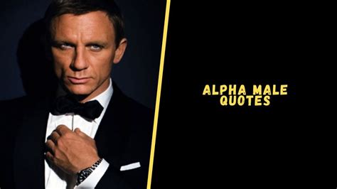 Top 25 Badass Quotes About Alpha Male For A Dose Of Motivation