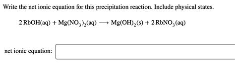 Solved Write the net ionic equation for this precipitation | Chegg.com