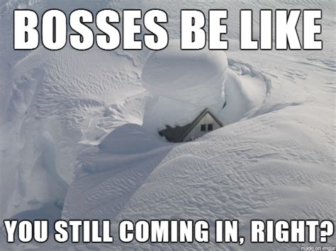 43 Snow Day Memes Because It's A Fricking Blizzard Out There | Snow day ...