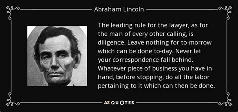 Abraham Lincoln quote: The leading rule for the lawyer, as for the man...