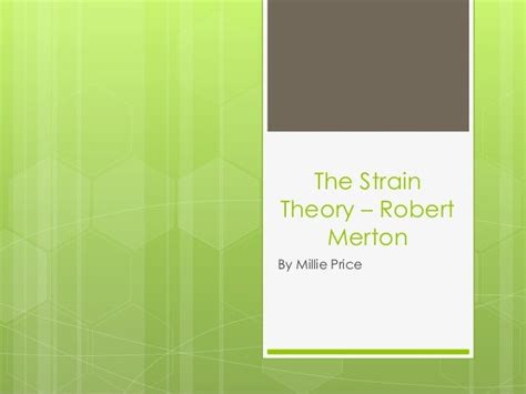 Merton's Strain theory - theory and methods A2 Sociology